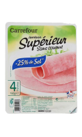 Jambon Supérieur Sans Couenne -25% de Sel  Carrefour